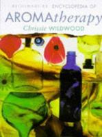 Bloomsbury Encyclopedia of Aromatherapy 0747550557 Book Cover