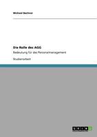 Die Rolle des AGG: Bedeutung für das Personalmanagement 3640525094 Book Cover