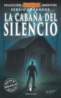 La cabaña del silencio: Selección Umbral Inéditos · Volumen 7 (Spanish Edition) B0GQXMVHQ4 Book Cover