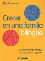 Crecer En Una Familia Bilingue / Growing Up in a Bilingual Family 8432918644 Book Cover