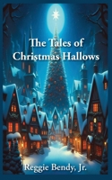 The Tales of Christmas Hallows 1941247881 Book Cover