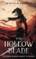 The Hollow Blade: A Magic Knight Light Novel B093KPRZN1 Book Cover