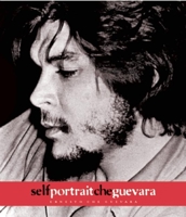 Self Portrait Che Guevara 1876175826 Book Cover