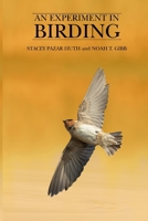 An Experiment In Birding B0GPJ7H148 Book Cover