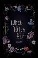 What Hides in the Dark: Volume 1 B0FZRXXNH3 Book Cover