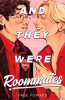 And They Were Roommates 1250347653 Book Cover