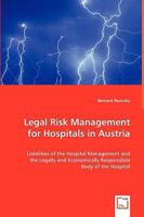 Legal Risk Management for Hospitals in Austria 3639058925 Book Cover