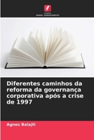 Diferentes caminhos da reforma da governança corporativa após a crise de 1997 (Portuguese Edition) 6209726143 Book Cover