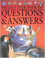 Biggest Ever Book of Questions & Answers (Children's Reference) 1405455896 Book Cover