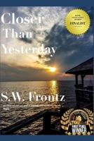 Closer Than Yesterday 1544728581 Book Cover