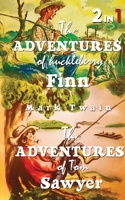 THE ADVENTURES OF TOM SAWYER and THE ADVENTURES OF HUCKLEBERRY FINN. Complete in One Volume. 8194691087 Book Cover
