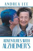 Adventures with Alzheimer's 1532074034 Book Cover