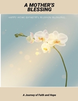 A Mother'S Blessing: A Journey Of Faith And Hope B0FNLMF3TL Book Cover