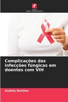 Complicações das infecções fúngicas em doentes com VIH 6209737269 Book Cover