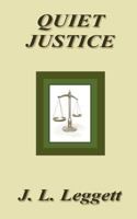 Quiet Justice 1470105799 Book Cover