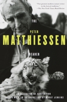 The Peter Matthiessen Reader 0375702725 Book Cover