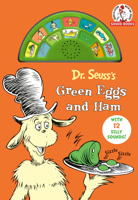 Dr. Seuss's Green Eggs and Ham: With 12 Silly Sounds! 0593434293 Book Cover