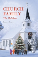 Church Family: The Holidays 1662449941 Book Cover