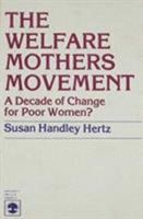 The Welfare Mothers Movement 0819117811 Book Cover
