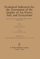 Ecological Indicators for the Assessment of the Quality of Air, Water, Soil and Ecosystems ("Environmental Monitoring & Assessment") 9027717087 Book Cover