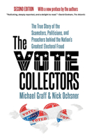 The Vote Collectors, Second Edition: The True Story of the Scamsters, Politicians, and Preachers behind the Nation's Greatest Electoral Fraud (A Ferris and Ferris Book) 1469679647 Book Cover