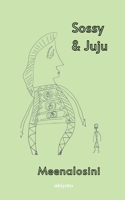 Sossy and Juju 9360163929 Book Cover