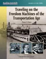 Traveling on the Freedom Machines of the Transportation Age 0789158736 Book Cover