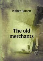 The Old Merchants 5518695675 Book Cover