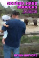Second-Hand Boogers: And Other Tales of a Single Dad and His Daughter 1950400069 Book Cover