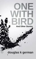One with Bird 1532035209 Book Cover