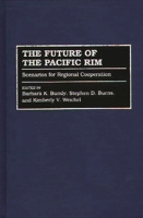 The Future of the Pacific Rim: Scenarios for Regional Cooperation 0275946991 Book Cover