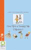 Once Upon a Timeless Tale Collection: Volume 2 1489382615 Book Cover