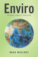 Enviro: Poems about Nature B0FXX8P2ZG Book Cover