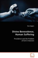 Divine Benevolence, Human Suffering 3639092686 Book Cover