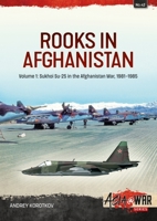 Rooks in Afghanistan: Volume 1 - Sukhoi Su-25 in the Afghanistan War 1804510130 Book Cover