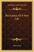 The Science of a New Life 1491251379 Book Cover