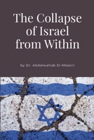 The Collapse of Israel from Within 1445766035 Book Cover