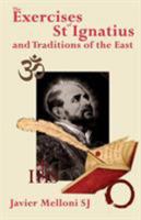 The Exercises of St Ignatius of Loyola and the Traditions of the East 085244527X Book Cover