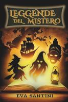 LEGGENDE DEL MISTERO: 25 storie illustrate da brivido – dalla Llorona al Chupacabra, un viaggio tra paura, mostri, fantasmi, miti e misteri del mondo B0FW4W2TQ8 Book Cover