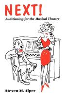 Next!: Auditioning for the Musical Theatre 0435086863 Book Cover
