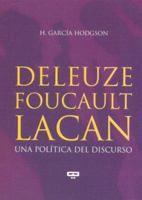 Deleuze, Foucault, Lacan: Una Politica del Discurso 9871139659 Book Cover