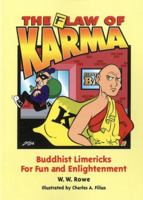 The Flaw of Karma: Buddhist Limericks for Fun and Enlightenment 0978533429 Book Cover