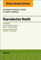 Reproductive Health, an Issue of Rheumatic Disease Clinics of North America 0323528600 Book Cover