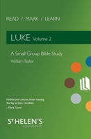Read Mark Learn: Luke Vol. 2: A Small Group Bible Study 1527102092 Book Cover