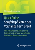 Quick Guide Sorgfaltspflichten des Vorstands Beim Brexit : Was Vorst?nde und Aufsichtsr?te Beachten M?ssen und Wie Aktion?re Ihre Rechte Durchsetzen K?nnen 3658301856 Book Cover