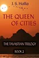 The Queen of Cities: The Tavastian Trilogy: Book 2 B0DY58V9PV Book Cover