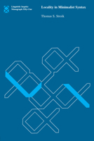 Locality in Minimalist Syntax (Linguistic Inquiry Monographs) 0262012928 Book Cover