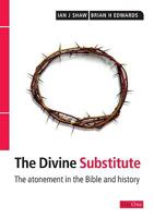 Divine Substitute: The atonement in the Bible and history 1846250382 Book Cover