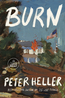 Burn: A novel 0593946782 Book Cover