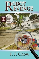 Robot Revenge : A Winston Wong Mystery Novella 1976217504 Book Cover